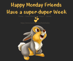 thumb_happy-monday-friends-have-a-super-duper-week-funny-good-morning-46228967.png